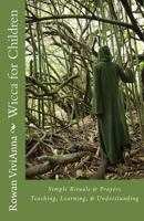 Wicca for Children: Teaching, Leaning, Understanding 1974293149 Book Cover