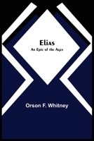Elias: An Epic of the Ages 9354595472 Book Cover