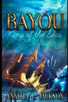 BAYOU: KING OF THE SEAS BOOK 1 & 2 B08W7R1LXD Book Cover