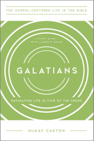 Galatians: Navigating Life in View of the Cross, Study Guide with Leader’s Notes 1945270195 Book Cover