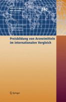 Preisbildung Von Arzneimitteln Im Internationalen Vergleich 3540798870 Book Cover