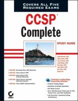 CCSP: Complete Study Guide (642-501, 642-511, 642-521, 642-531, 642-541) 0782144225 Book Cover