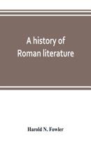 A History of Roman Literature 1023167077 Book Cover