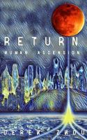 Return: Human Ascension 1723737062 Book Cover