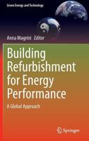 Building Refurbishment for Energy Performance: A Global Approach 3319030736 Book Cover