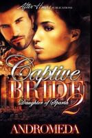 Captive Bride 2: Daughter of Sparta 1544828705 Book Cover
