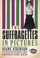 The Suffragettes in Pictures (History) 0752457969 Book Cover