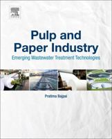 Pulp and Paper Industry: Emerging Waste Water Treatment Technologies 0128110996 Book Cover