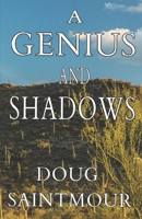 A Genius and Shadows 1086170075 Book Cover