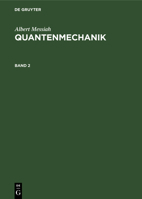 Albert Messiah: Quantenmechanik. Band 2 3112328493 Book Cover