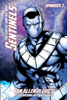 Sentinels Omnibus 3: The Earth - Kur-Bai War (Sentinels Omnibus Collections) (Volume 3) 172168848X Book Cover