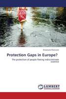 Protection Gaps in Europe?: The protection of people fleeing indiscriminate violence 3659353191 Book Cover