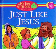 Just Like Jesus: A Beginner Reader Book (My Time With God Devotional) 0785279873 Book Cover