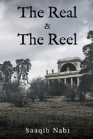 The Real & The Reel 163633038X Book Cover