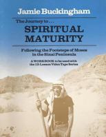Journey to spiritual maturity: following the footsteps of Moses in the Sinai Peninsula 0941478580 Book Cover