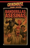Grindhouse double session: VOL. 2 (Spanish Edition) B0FCS1R535 Book Cover