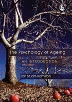 The Psychology of Ageing: an introduction 184905245X Book Cover