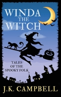 Winda the Witch: Tales of the Spooky Folk 1733372903 Book Cover