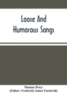 Bishop Percy's Folio Manuscript: Loose and Humorous Songs 9354505171 Book Cover