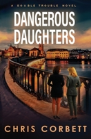 Dangerous Daughters 3033111955 Book Cover