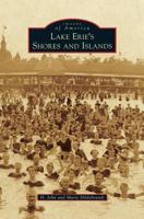 Lake Erie's Shores and Islands 1467113727 Book Cover