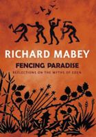 Fencing Paradise: Reflections on the Myths of Eden 1903919320 Book Cover