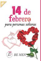 14 de febrero: para personas solteras (SOS) 1795312629 Book Cover