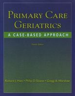 Primary Care Geriatrics: A Case-Based Approach, 4th edition 032301450X Book Cover