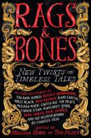 Rags  Bones: New Twists on Timeless Tales 0316212938 Book Cover