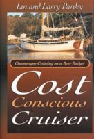 The Cost Conscious Cruiser 0964603659 Book Cover