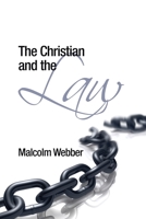 The Christian and the Law 1888810599 Book Cover