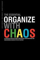 Organize with Chaos!: A Simple Robust Business Tool 1460908562 Book Cover