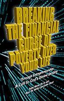 Breaking The Financial Curse Of Poverty Over Your Life (Through Entrepreneurship: A Call To God's Divine Destiny) 1553060997 Book Cover