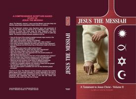 Jesus The Messiah: Jesus and the Mosaic Law 0990700275 Book Cover