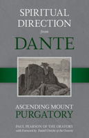 Spiritual Direction From Dante: Ascending Mount Purgatory 1505117534 Book Cover