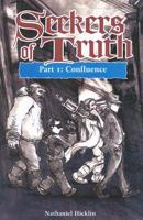 Seekers of Truth: Part 1: Confluence 1592982123 Book Cover