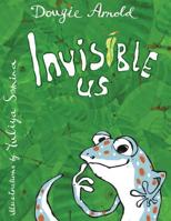 Invisible Us 1912850869 Book Cover