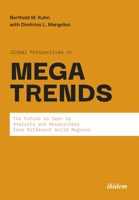 Global Perspectives on Megatrends: The Future as Seen by Analysts and Researchers from Different World Regions 383821563X Book Cover
