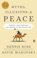 Myths, Illusions, and Peace: Finding a New Direction for America in the Middle East 0670020893 Book Cover