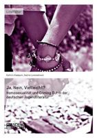 Ja, Nein, Vielleicht? - Homosexualität und Coming Out in der deutschen Jugendliteratur 395687076X Book Cover