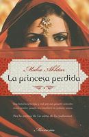 La princesa perdida (Memorias (roca)) (Spanish Edition) 8576658259 Book Cover