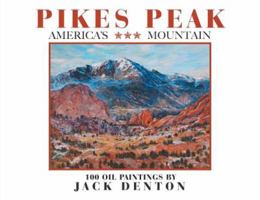 Pikes Peak, America's Mountain 1984567365 Book Cover