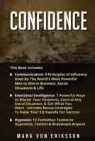 Confidence: This Book Includes Communication, Emotional Intelligence, Hypnosis 1546483225 Book Cover