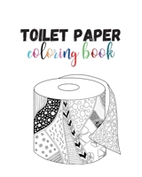 Toilet paper coloring book 8367106326 Book Cover