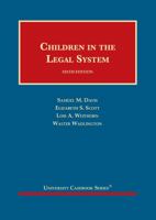 Children in the Legal System: Cases and Materials (Children in the Legal System) 1566624592 Book Cover