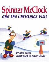 Spinner McClock and the Christmas Visit 1929039247 Book Cover