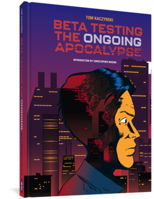 Beta Testing the Ongoing Apocalypse 1683964314 Book Cover