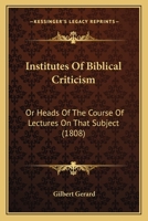 Institutes of Biblical criticism; 1120300266 Book Cover