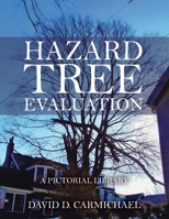Hazard Tree Evaluation: A Pictorial Library 1779419724 Book Cover