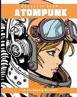 Atompunk (Coloring Book): 28 Colorable Pages B0BW8XDCL9 Book Cover